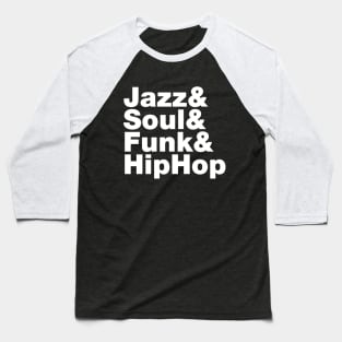 Jazz & Soul & Funk & HipHop Baseball T-Shirt